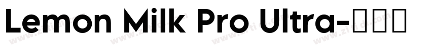 Lemon Milk Pro Ultra字体转换 Lemon Milk Pro Ultra字体转换